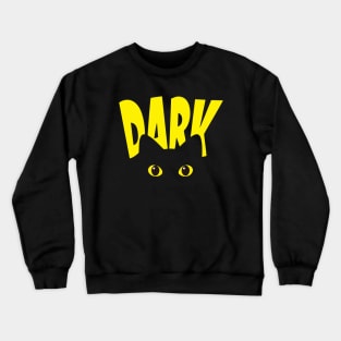 dark cat Crewneck Sweatshirt